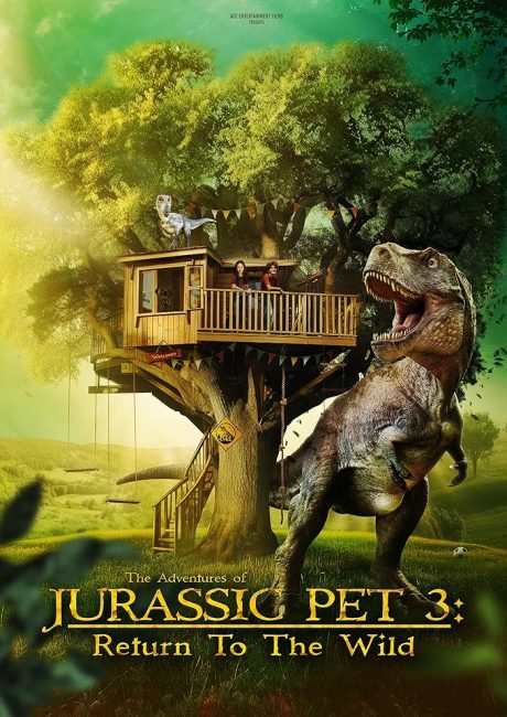 مشاهدة فيلم The Adventures of Jurassic Pet: Return to the Wild 2025 مترجم