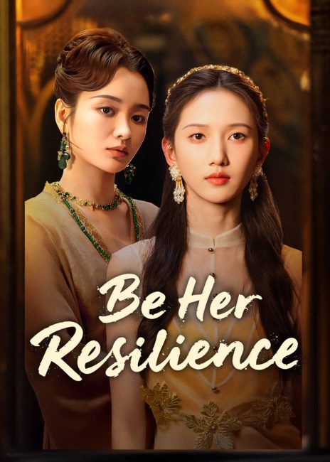 مشاهدة مسلسل كن مرونتها Be Her Resilience الحلقة 23 مترجمة